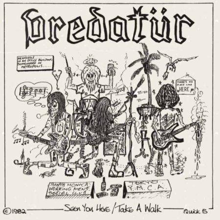 PREDATÜR - SEEN YOU HERE & TAKE A WALK - 7''