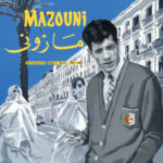 MAZOUNI - UN DANDY EN EXIL