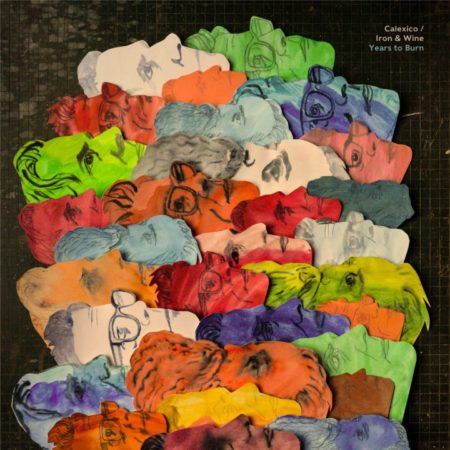 CALEXICO AND IRON AND WINE - YEARS TO BURN (EXCLU INDE) - LP