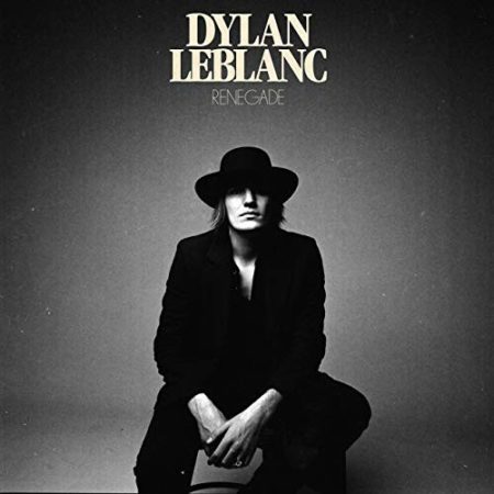 LEBLANC, DYLAN - RENEGADE - LP