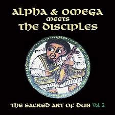 ALPHA AND OMEGA MEETS THE DISCIPLES - SACRED ART OF DUB VOLUME 2 - LP