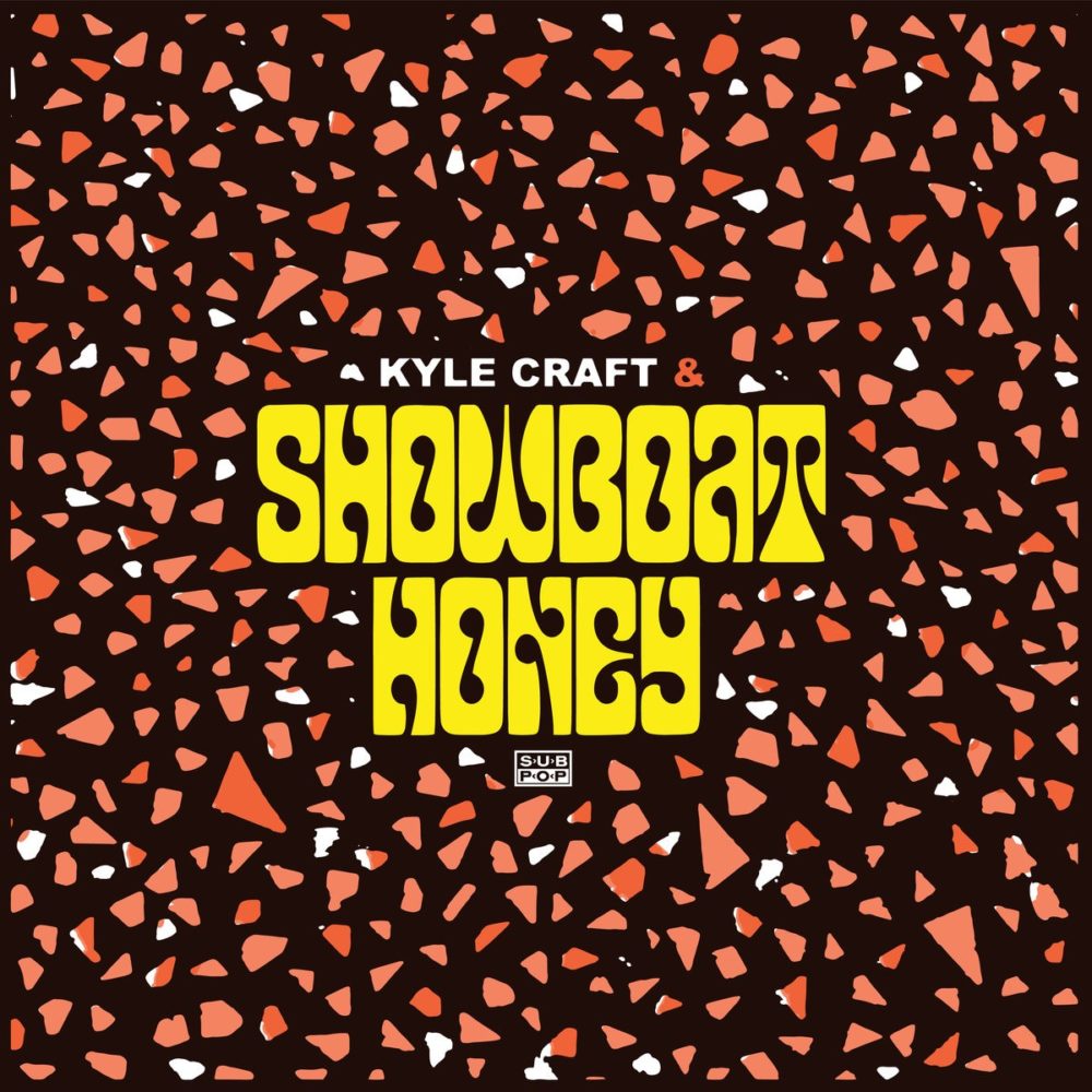CRAFT, KYLE - SHOWBOAT HONEY - LP