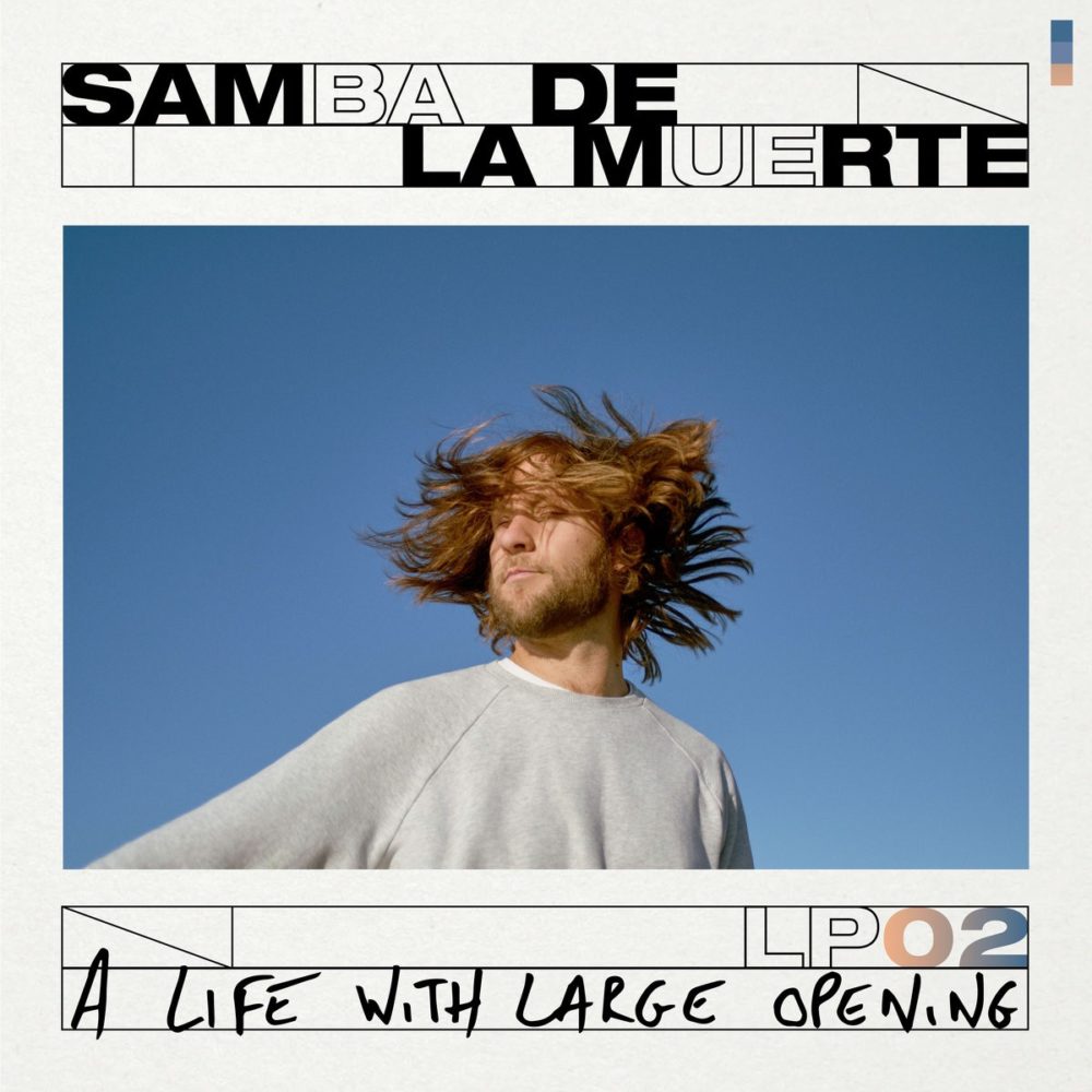 SAMBA DE LA MUERTE - A LIFE WITH LARGE OPENING - LP