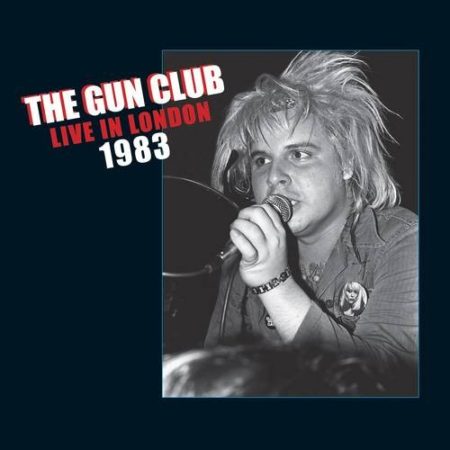 GUN CLUB - LIVE IN LONDON 1983 - LP