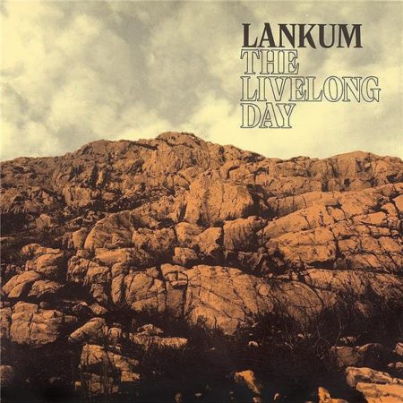 LANKUM - THE LIVELONG DAY - LP