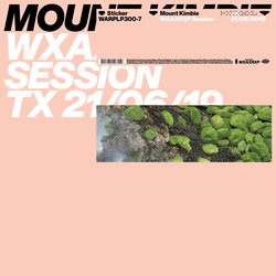 MOUNT KIMBIE - WXAXRXP SESSION - LP