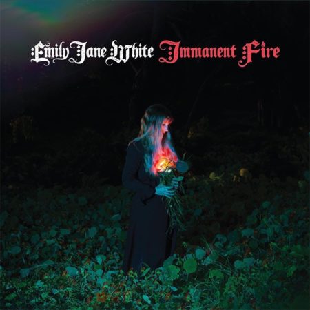 WHITE, EMILY JANE - IMMANENT FIRE - LP