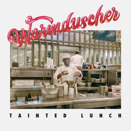 WARMDUSCHER - TAINTED LUNCH - LP