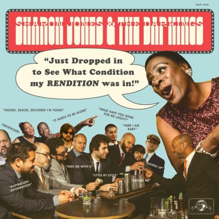 SHARON JONES AND THE DAP KINGS - JUST DROPPED IN TO SEE WHAT CONDITION MY RENDITION WAS IN - LP
