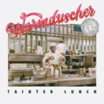 WARMDUSCHER - TAINTED LUNCH (EXCLU INDE) - LP