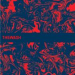 WASH, THE - JUST ENOUGH PLEASURE TO REMEMBER - LP