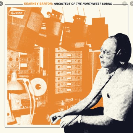 V/A - KEARNEY BARTON: ARCHITECT OF THE NORTHWEST SOUND - LP