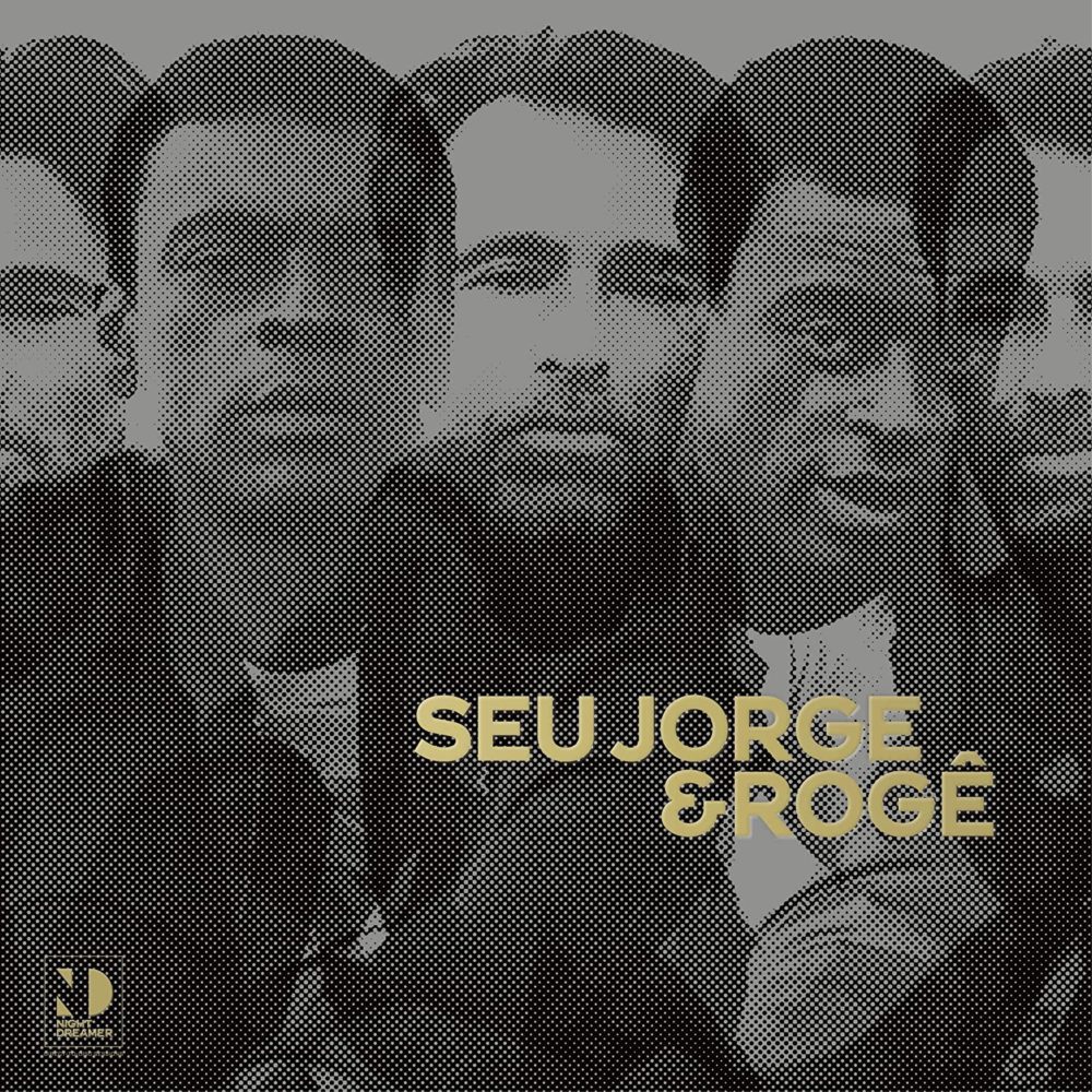 SEU JORGE & ROGE - NIGHT DREAMER - LP