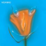 MOANING - UNEASY LAUGHTER - LP