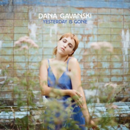 GAVANSKI, DANA - YESTERDAY IS GONE - LP