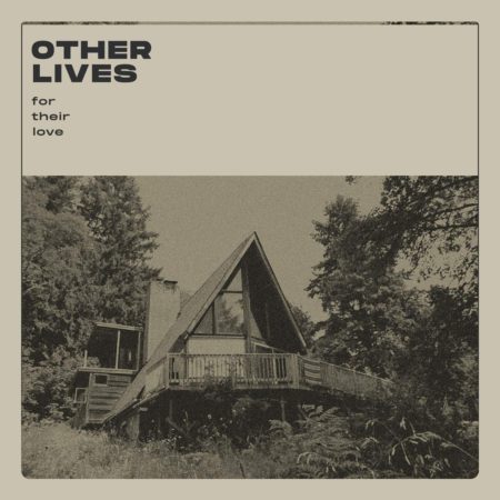 OTHER LIVES - FOR THEIR LOVE - LP
