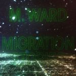 WARD M - MIGRATION STORIES - LP