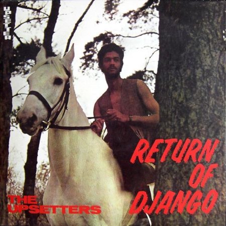 UPSETTERS - RETURN OF DJANGO - LP