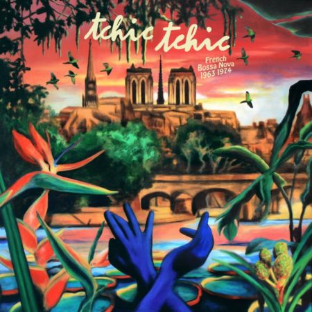 V/A - TCHIC TCHIC - FRENCH BOSSA NOVA 1963 1974 - - LP