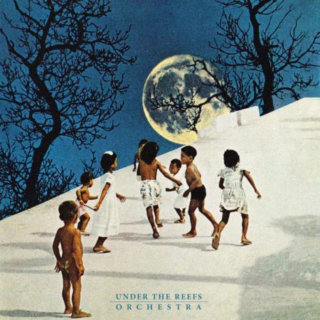 UNDER THE REEFS ORCHESTRA - UNDER THE REEFS ORCHESTRA - LP