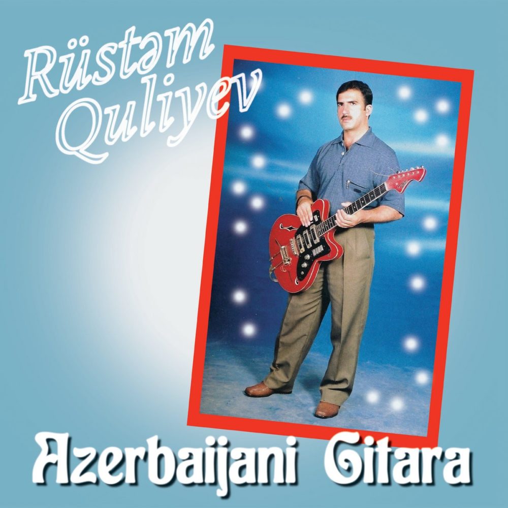 RUSTEM QULIYEV - AZERBAIJANI GITARA - LP