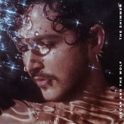 OSCAR AND THE WOLF - THE SHIMMER - LP
