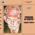 PHARAON DE WINTER - FRANCE FORETS - LP
