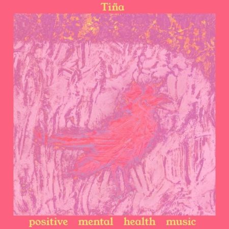 TINA - POSITIVE MENTAL HEALTH MUSIC - LP