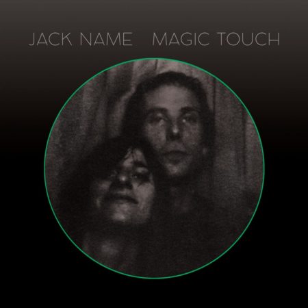 NAME, JACK - MAGIC TOUCH - LP