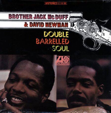 BROTHER JACK MCDUFF & DAVID NEWMAN – Double barrelled soul – LP