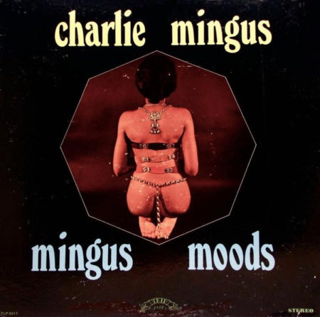 CHARLIE MINGUS - Mingus moods - 180gr LP