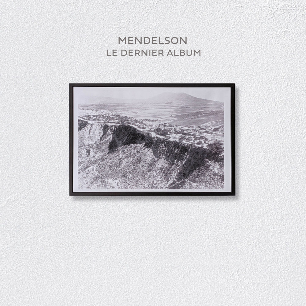 MENDELSON - LE DERNIER ALBUM