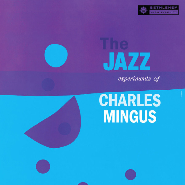 CHARLES MINGUS - THE JAZZ EXPERIMENTS OF - LP - REISSUE - VINYL - VINYLE - MONTPELLIER - PARIS - 2022