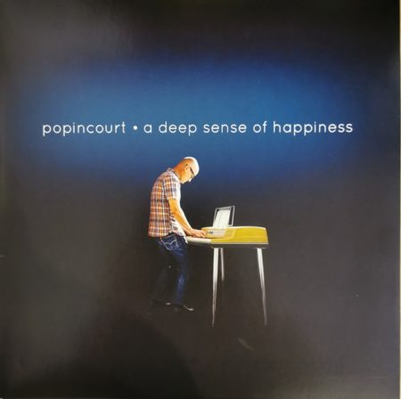 POPINCOURT - A DEEP SENSE OF HAPPINESS - LP