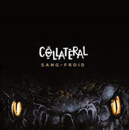 COLLATERAL - SANG-FROID - LP