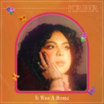 KAINA_IWAH_IT WAS A HOME - 2022 - LP - VINYLE - VINYL