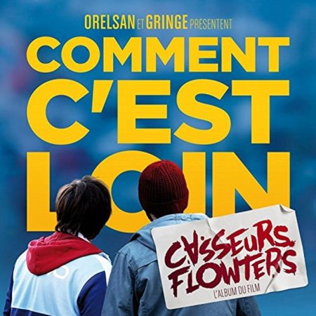 ORELSAN ET GRINGE COMMENT C'eST LOIN OST LP VINYLE