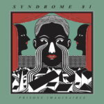 SYNDROME 81 - PRISONS IMAGINAIRES - LP