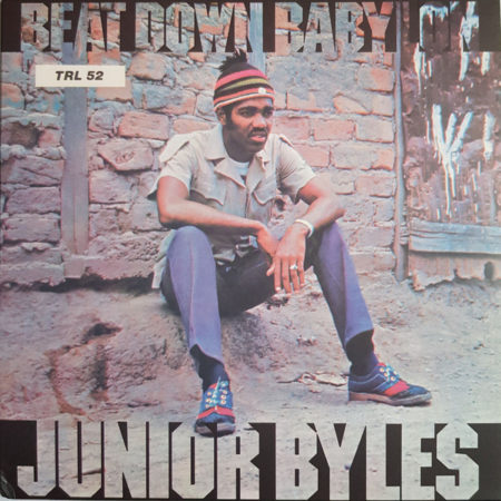 JUNIOR BYLES - BEAT DOWN BABY VINYLE LP