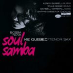 QUEBEC, IKE - SOUL SAMBA VINYLE LP JAZZ BLUE NOTE