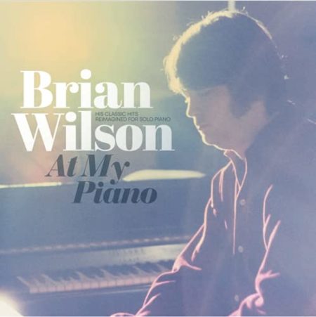 WILSON, BRIAN - AT MY PIANO - LP VINYLE 2021