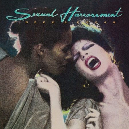 SEXUAL HARRASMENT - I NEED A FREAK - LP