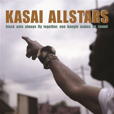 KASAI ALL STARS - BLACK ANTS ALWAYS FLY TOGETHER, ONE BANGLE MAKES NO SOUNDS - LP