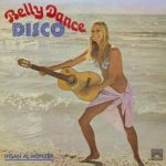 AL MUNZER, IHSAN - BELLY DANCE DISCO - LP VINYLE