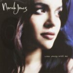JONES, NORAH - COME AWAY WITH ME - LP 01