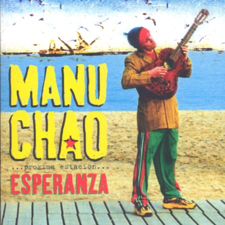 MANU CHAO - PROXIMA ESTACION ESPERANZA - VINYL 33 TOURS DISQUE VINYLE LP PARIS MONTPELLIER GROUND ZERO PLATINE PRO-JECT