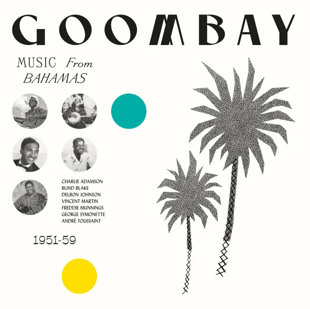 V A - GOOMBAY (MUSIC FROM BAHAMAS 1951-59) - LP
