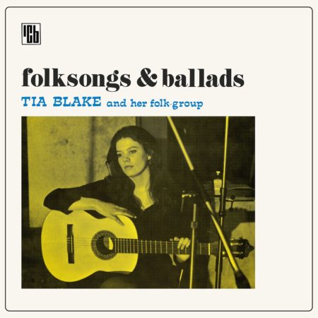 BLAKE, TIA & HER FOLK GROUP - FOLKSONG & BALLADS