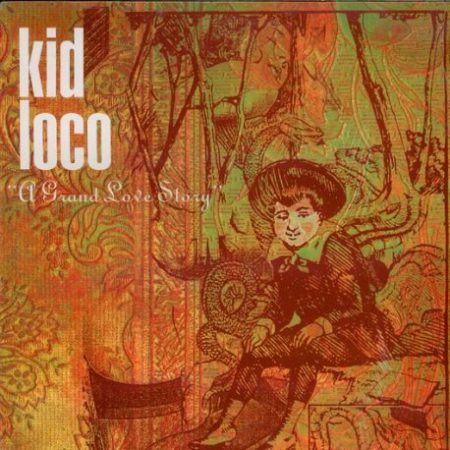 KID-LOCO-–-A-Grand-Love-Story-VINYL 33 TOURS DISQUE VINYLE LP PARIS MONTPELLIER GROUND ZERO PLATINE PRO-JECT ALBUM
