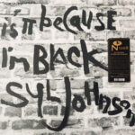 JOHNSON, SYL - IS IT BECAUSE I'M BLACK (GREY AND BLACK SWIRL VINYL) VINYL 33 TOURS DISQUE VINYLE LP PARIS MONTPELLIER GROUND ZERO PLATINE PRO-JECT ALBUM